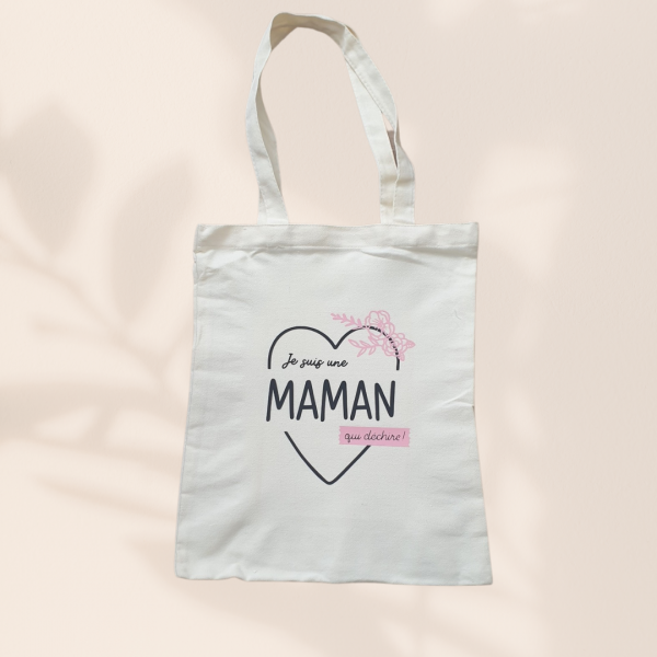 Tote-bag "je suis une maman qui déchire"