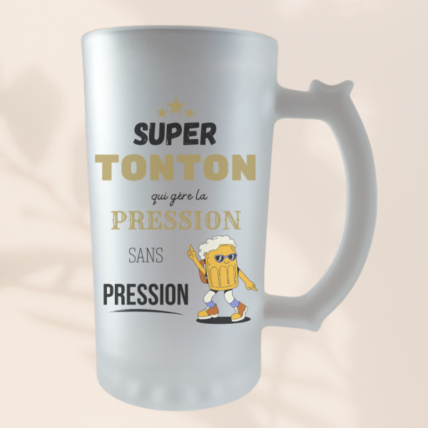 chope à bière super tonton Chope à bière personnalisée "sans pression" papa